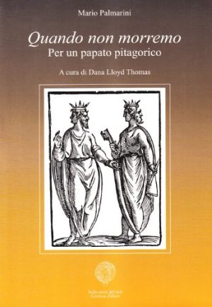 Quando non morremo per un papato pitagorico