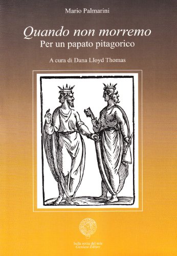 Quando non morremo per un papato pitagorico