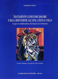 Trattamento clinico del dolore e della disfunzione all'atm, a testa e collo. Un approccio multidisciplinare alla diagnosi ed al trattamento