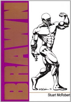 Brawn. Bodybuilding per atleti normalmente dotati e che rifiutano i farmaci
