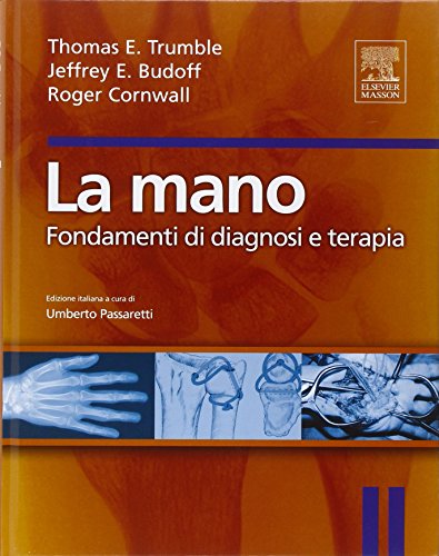 La mano. Fondamenti di diagnosi e terapia - immagine 3