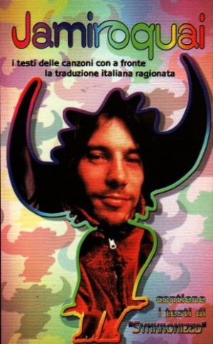 Jamiroquai. Tutti i testi originali con traduzione a fronte