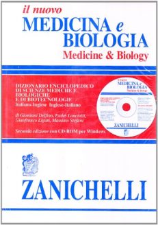 Il nuovo Medicina e biologia-Medicine & biology. Dizionario enciclopedico di scienze mediche e biologiche e di biotecnologie. Con CD-ROM