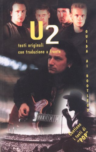 U2. Testi originali con traduzione a fronte