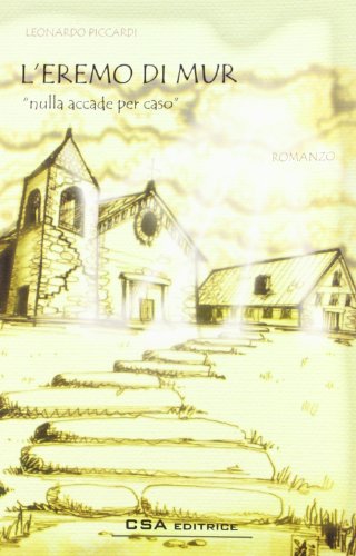 L'eremo di Mur. Nulla accade per caso - immagine 3