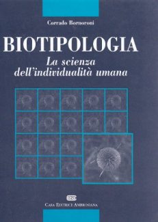 Biotipologia. La scienza dell'individualità umana