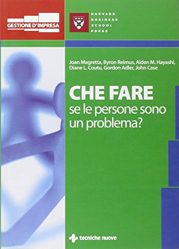 Che fare quando le persone sono un problema? - immagine 3