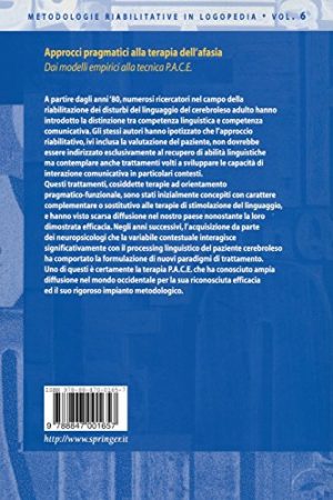 Approcci pragmatici alla terapia dell'afasia. Dai modelli empirici alla tecnica P.A.C.E.