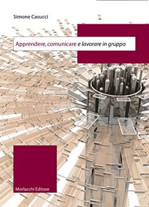 Apprendere, comunicare e lavorare in gruppo
