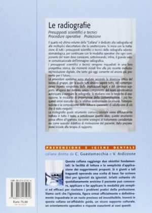 Le radiografie. Presupposti scientifici e tecnici, procedure operative, protezione