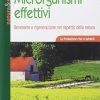 Microrganismi effettivi. Benessere e rigenerazione nel rispetto della natura - immagine 3
