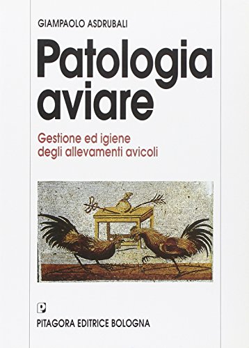 Patologia aviare. Gestione ed igiene degli allevamenti avicoli - immagine 3