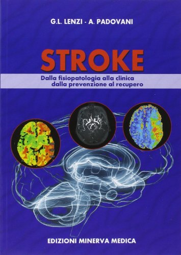 Stroke. Dalla fisiologia alla clinica dalla prevenzione al recupero - immagine 3