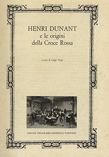 HENRI DUNANT E LE ORIGINI DELLA CROCE ROSSA - immagine 2