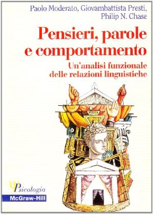 Pensieri, parole e comportamento. Un'analisi funzionale delle relazioni linguistiche