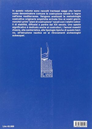 Navi di legno. Evoluzione tecnica e sviluppo della cantieristica nel Mediterraneo dal XVI secolo a oggi