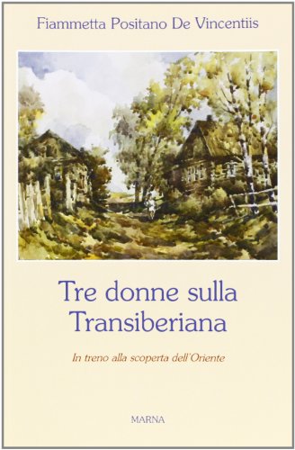 Tre donne sulla Transiberiana - immagine 3