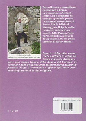 Una fraternità orante in un mondo che cambia. Rileggere la Regola del Carmelo oggi