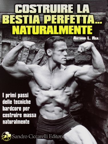 Costruire la bestia perfetta...naturalmente! - immagine 3