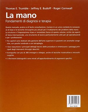 La mano. Fondamenti di diagnosi e terapia