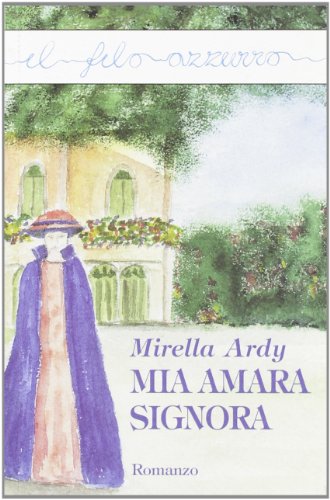 Mia amara signora - immagine 3