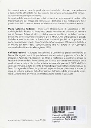Elementi sociologici della comunicazione nella società postmoderna. Per le Scuole superiori