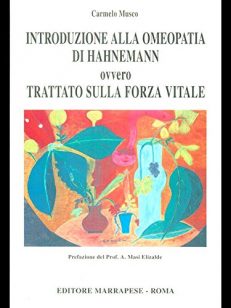 Introduzione alla omeopatia di Hahnemann ovvero trattato sulla forza vitale