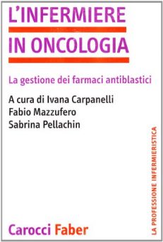 L'infermiere in oncologia. La gestione dei farmaci