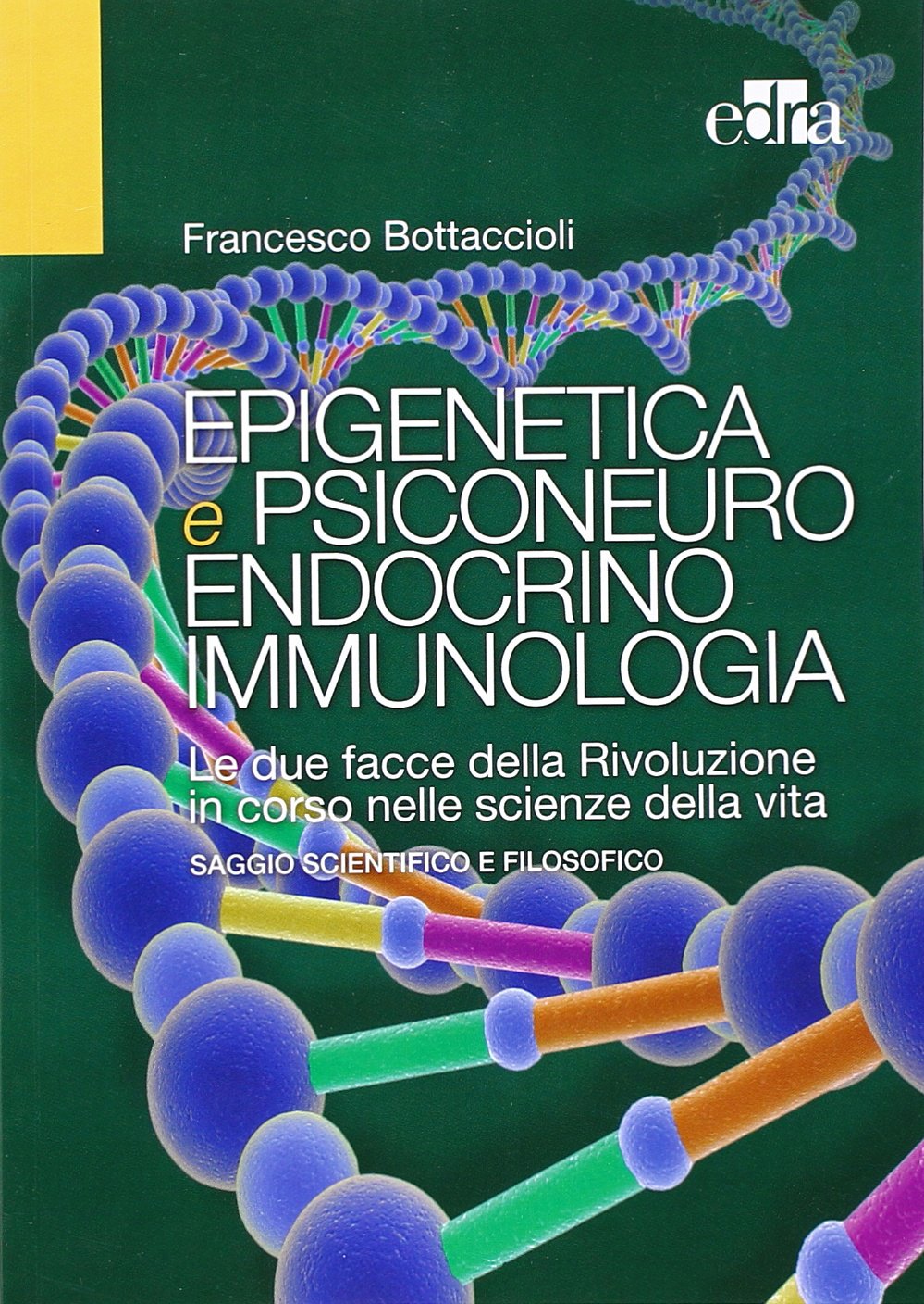 Epigenetica e psiconeuroendocrinoimmunologia