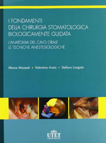 I fondamenti della chirurgia stomatologica biologica guidata