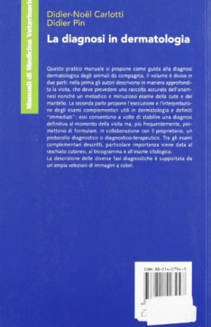 La diagnosi in dermatologia. Approccio clinico ed esami immediati