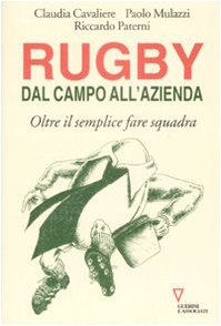 Rugby: dal campo all'azienda. Oltre il semplice fare squadra