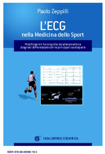 L'ECG in medicina dello sport. Modificazioni fisiologiche da allenamento e diagnosi differenziale con le principali cardiopatie