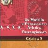 Un modello di preparazione atletica precampionato per il calcio a 5 - immagine 2