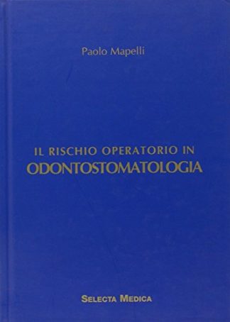 Il rischio operatorio in odontostomatologia