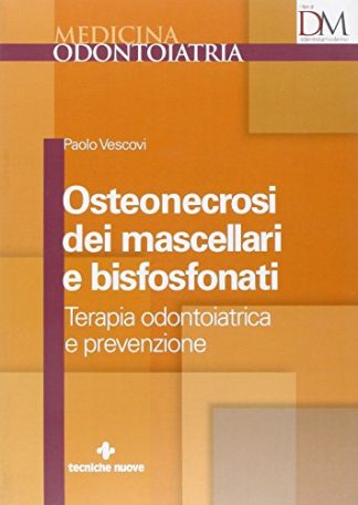 Osteonecrosi dei mascellari e bisfosfonati