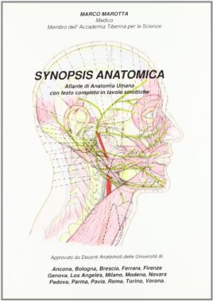 Synopsis anatomica. Atlante di anatomia umana con testo completo in tavole sinottiche