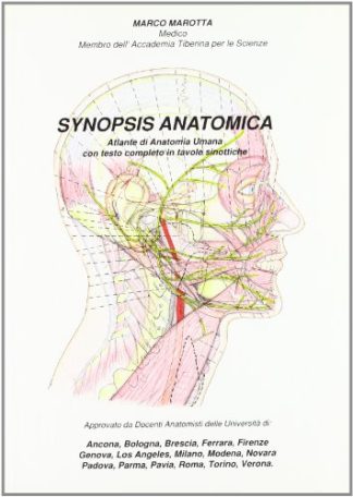 Synopsis anatomica. Atlante di anatomia umana con testo completo in tavole sinottiche