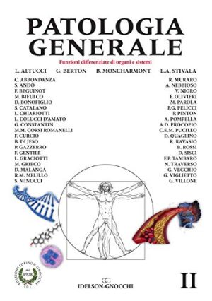 Patologia Generale Vol. II. Funzioni differenziate di organi e sistemi