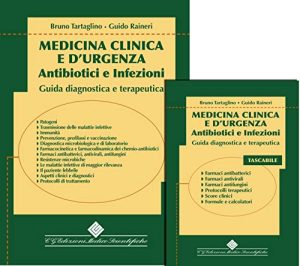 Medicina clinica e d'urgenza - Antibiotici e infezioni. Guida diagnostica e terapeutica con tascabile
