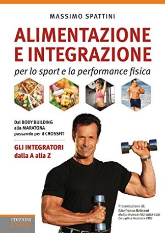 Alimentazione e integrazione per lo sport e la performance