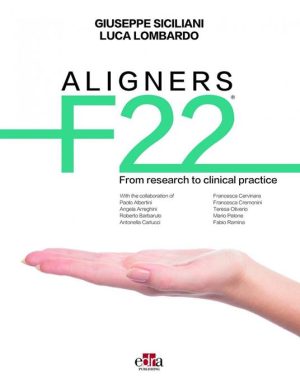 ALIGNERS F22® From research to clinical practice