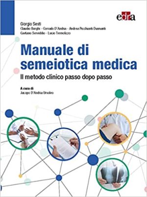 Manuale di semeiotica medica - Il metodo clinico passo dopo passo