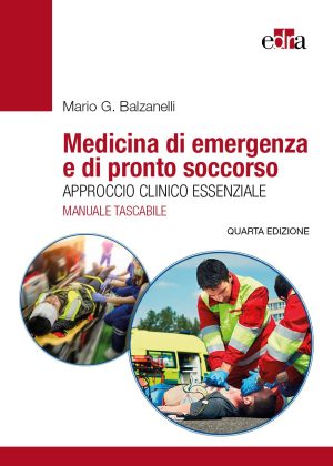 Medicina di Emergenza e di Pronto Soccorso Approccio clinico essenziale
