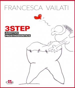 3STEP Additive Prosthodontics