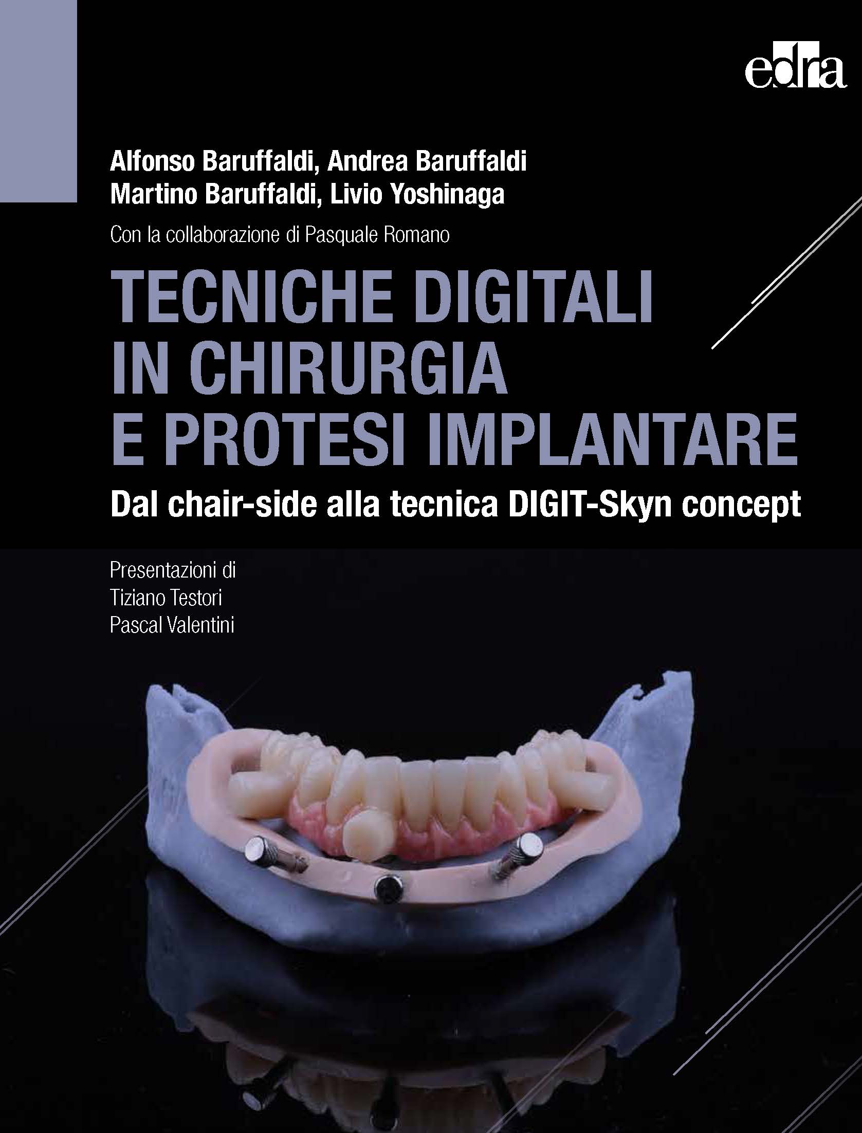 Tecniche digitali in chirurgia e protesi implantare