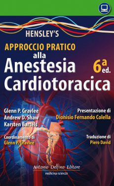 Hensley's Approccio Pratico alla Anestesia Cardiotoracica