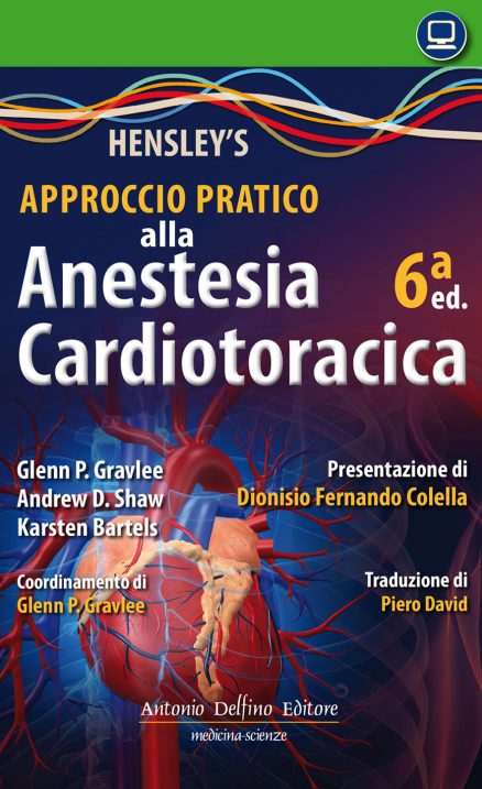 Hensley's Approccio Pratico alla Anestesia Cardiotoracica