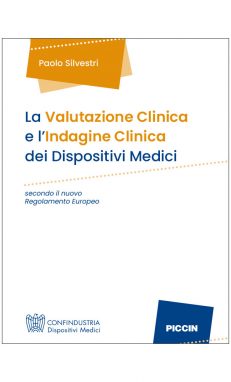 La Valutazione Clinica e l'Indagine Clinica dei Dispositivi Medici