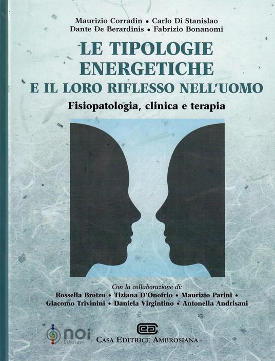 Le tipologie energetiche e il loro riflesso nell’uomo. Fisiopatologia, clinica e terapia